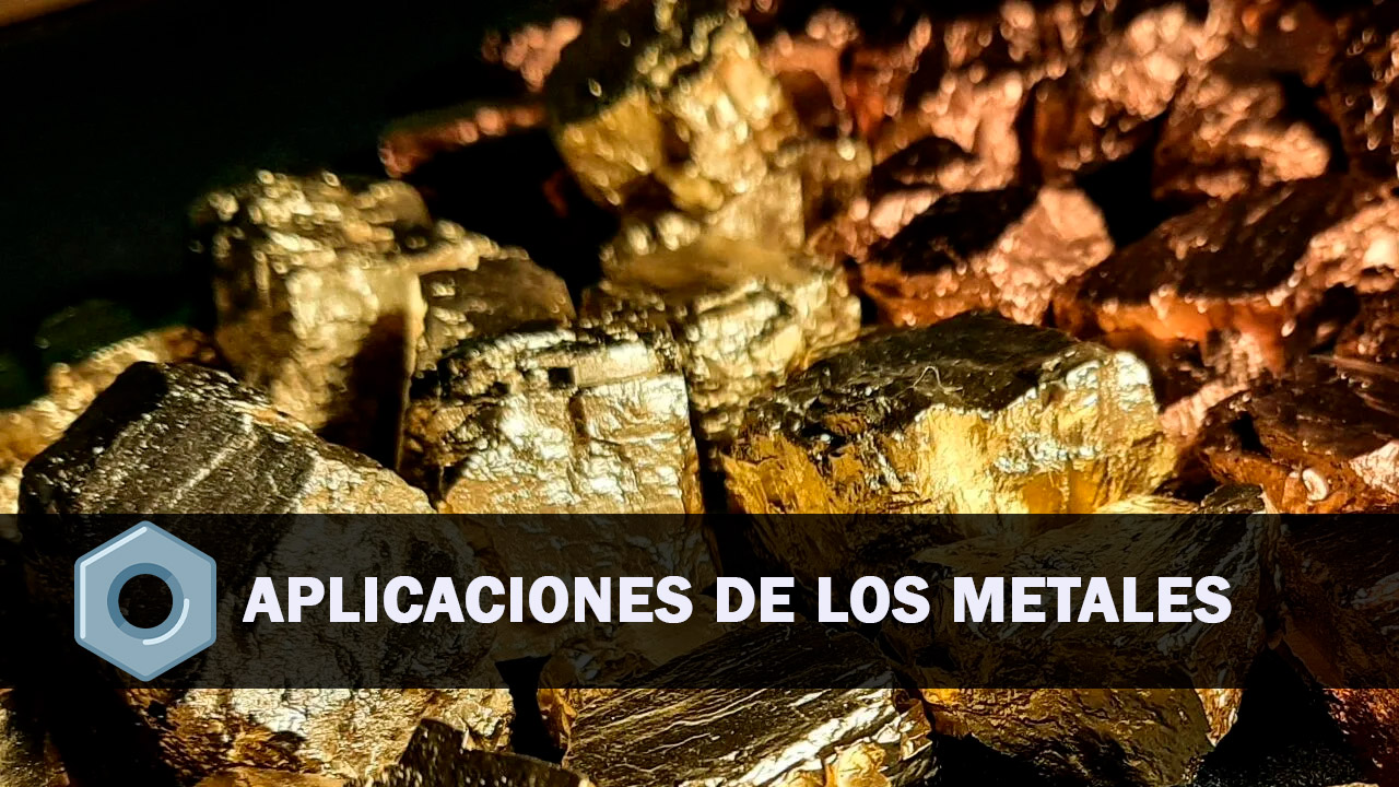 Aplicaciones de los metales Aplicaciones de los metales